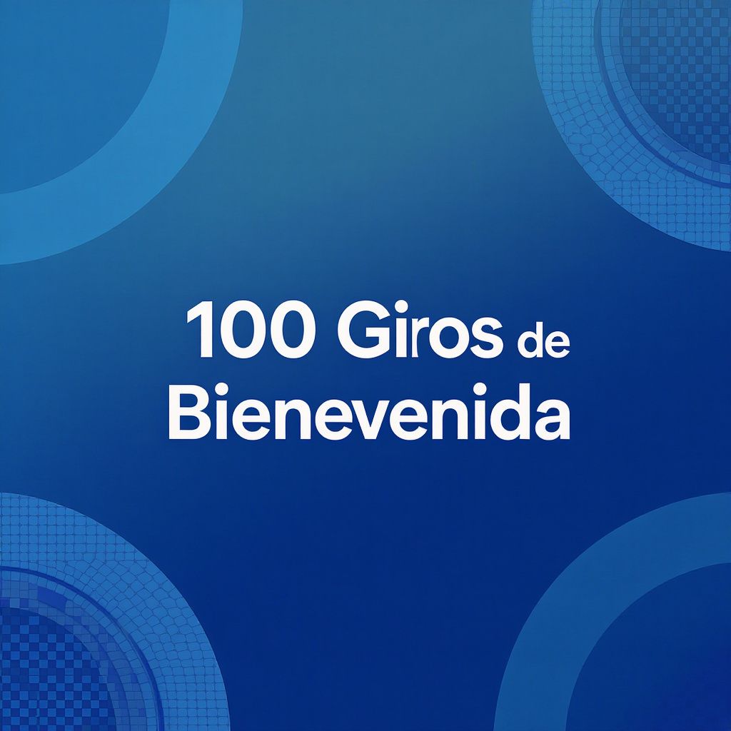 100 Giros de Bienvenida 100 Giros de Bienvenida