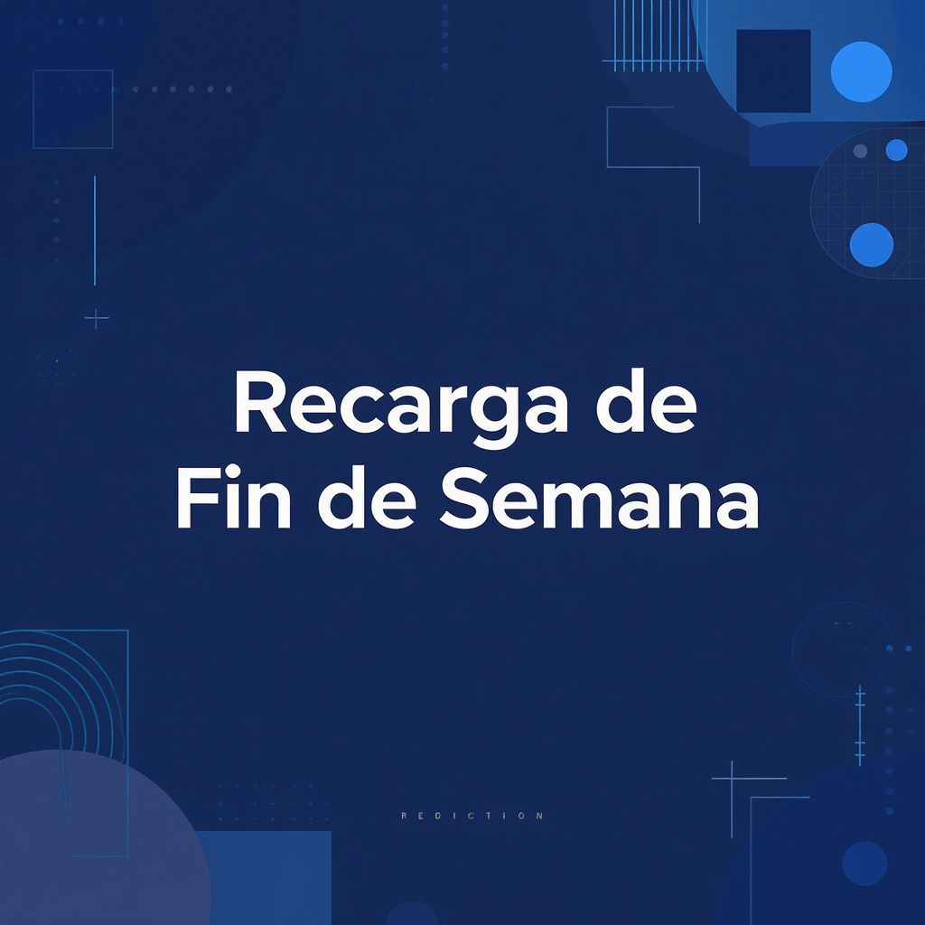 Recarga de Fin de Semana Recarga de Fin de Semana